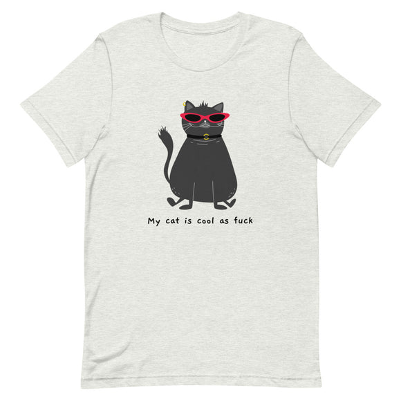 My cat is cool as... Unisex T-Shirt