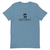 How about a nice...Short-Sleeve Unisex T-Shirt