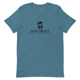 How about a nice...Short-Sleeve Unisex T-Shirt